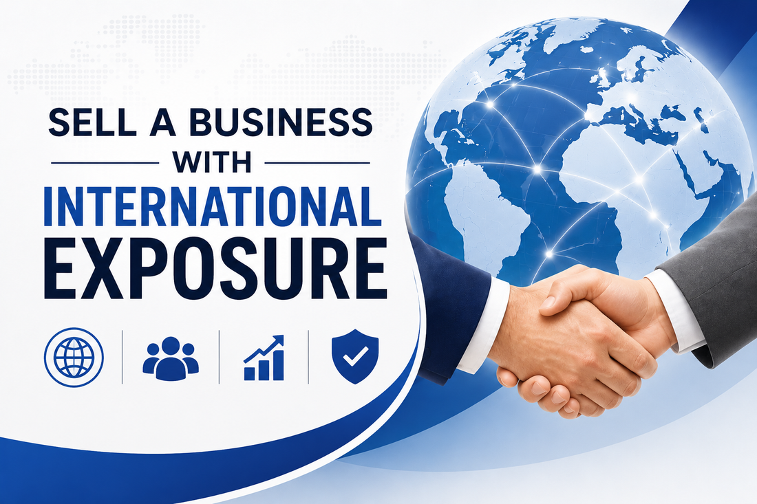 Sell a business with international exposure and reach global buyers