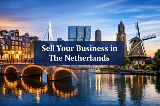 Sell Your Business in the Netherlands banner featuring Amsterdam canals, Rotterdam skyline, and Dutch windmill with centred text