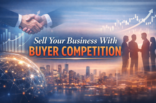 Sell Your Business With Buyer Competition banner showing professionals shaking hands, financial growth charts, and global business network background