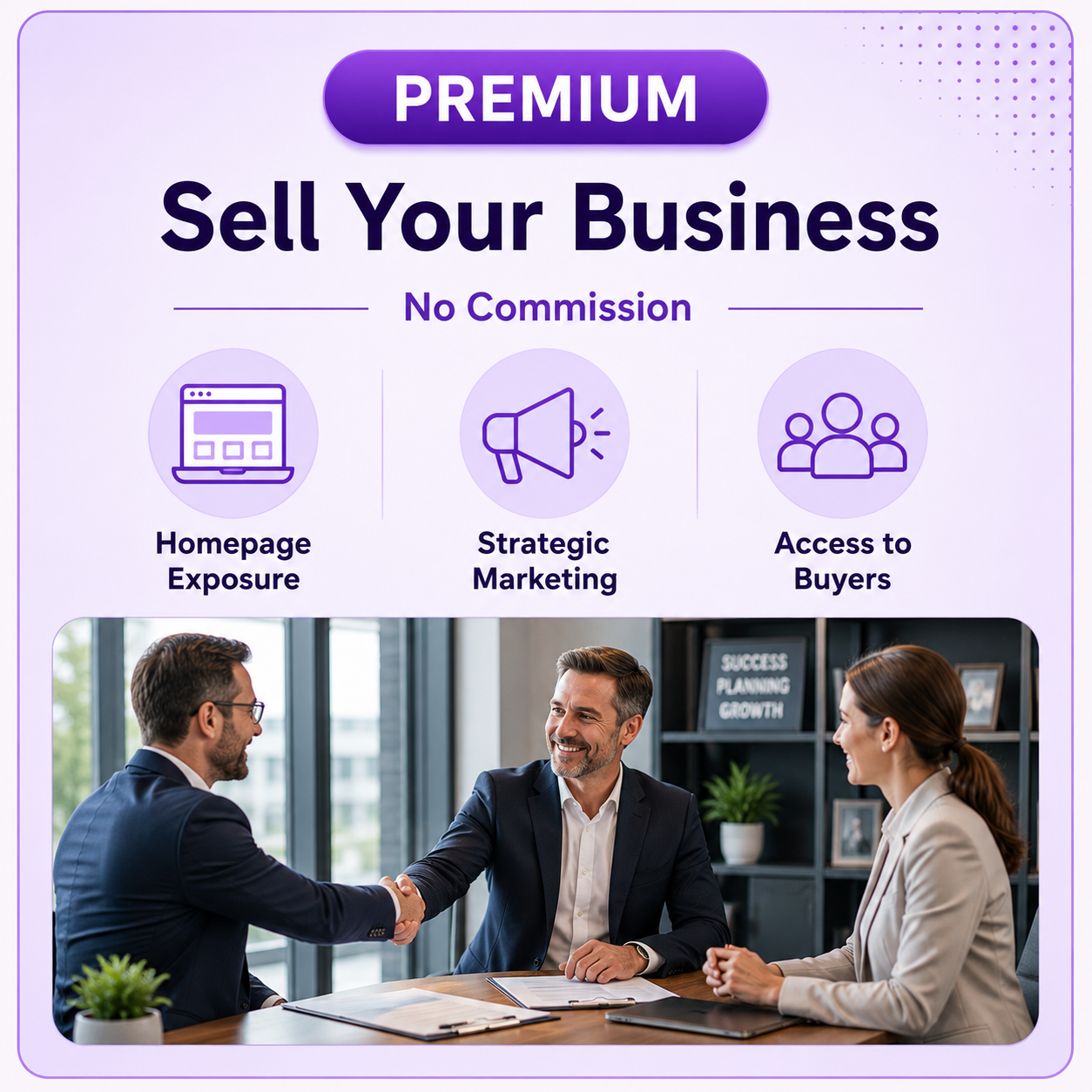 Premium plan to sell business online with homepage exposure, strategic marketing and access to buyers
