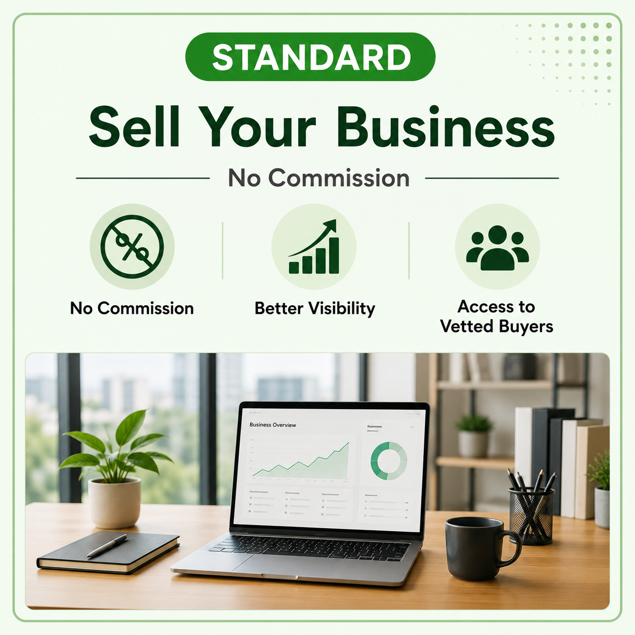 Standard business selling plan with no commission, better visibility and access to vetted buyers